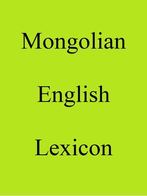 cover image of Mongolian English Lexicon
